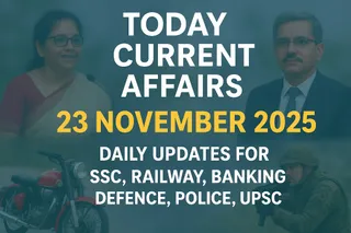 Daily Current Affairs – 23 November 2025 | Daily Updates used for Sarkari Naukri like SSC, Railway, Banking, Defence, Police & UPSC